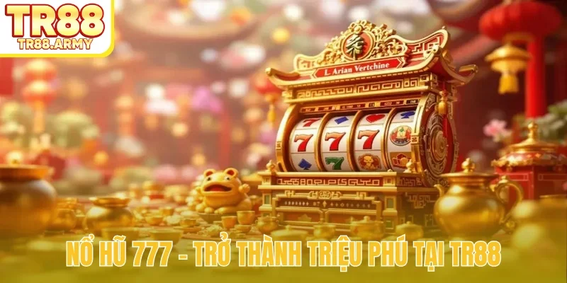 Nổ hũ 777