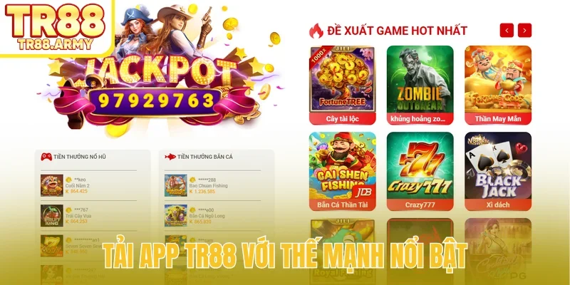 Tải app TR88 với thế mạnh nổi bật